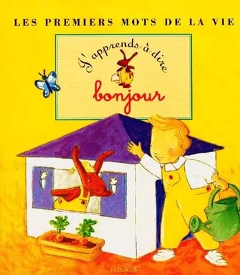 J'apprends à dire bonjour, Karine-Marie Amiot et  Madeleine Brunelet