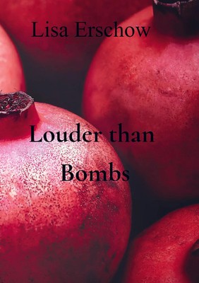 Lisa Erschow | Louder than Bombs | Taschenbuch | Deutsch (2021) | 120 S.
