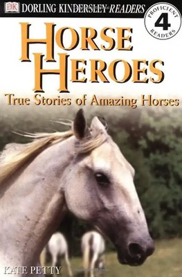 Horse Heroes (DK READERS) - Petty, Kate