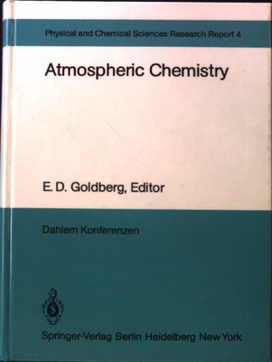 Atmospheric chemistry : report of the Dahlem Workshop on Atmospher. Chemistry, B