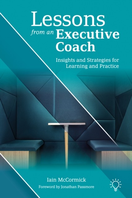 Lessons from an Executive Coach by Iain McCormick (Paperback Book)