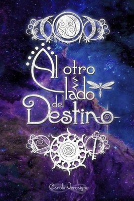 Al otro lado del destino by Carola Vercaigne (Spanish) Paperback Book