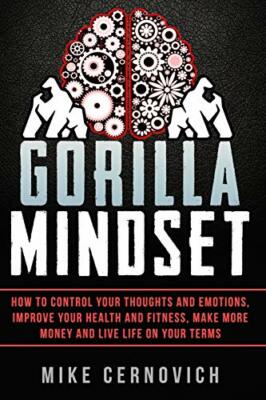 Gorilla Mindset by Cernovich, Mike 1514672111 FREE Shipping