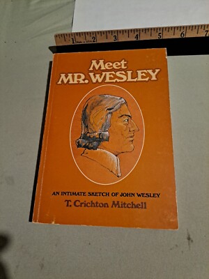 Meet Mr Wesley By T Crichton Mitchell