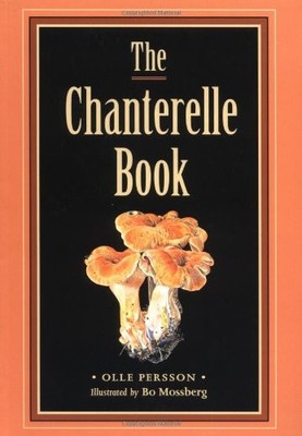 The Chanterelle Book by Persson