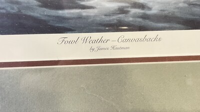 James Hautman,”Fowl Weather - Canvasbacks” Excellent 422/5000