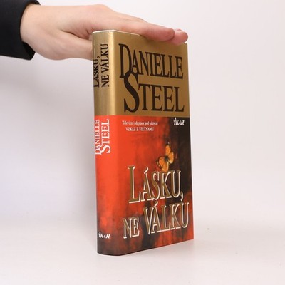 Lásku, ne válku  |  Danielle Steel