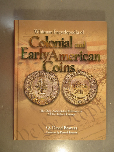 Whitman Encyclopedia of Colonial and Early American Coins