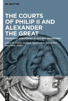 The Courts Of Philip Ii And Alexander The Great | Frances Pownall (U. A.) | Buch