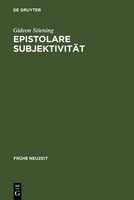 Gideon Stiening | Epistolare SubjektivitäT | Buch | Deutsch (2005) | Issn | Ix