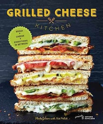Grilled Cheese Kitchen: Bread + Cheese - Hardcover, by Gibson Heidi - Acceptable