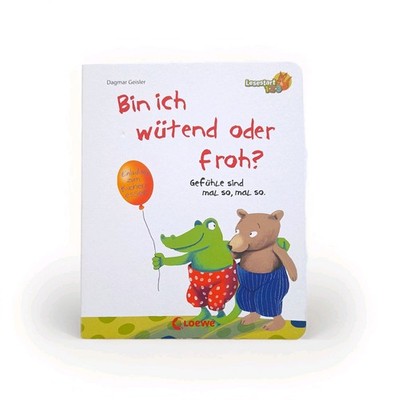 (Loewe) - Bin ich wütend oder froh? - Dagmar Geisler