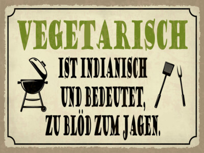 Holzschild 30x40 vegetarisch ist indianisch Grill Wand Deko Cafe Sammler Geschen