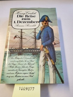 Die Reise zum ersten Dezember Carlisle, Henry: 1009077