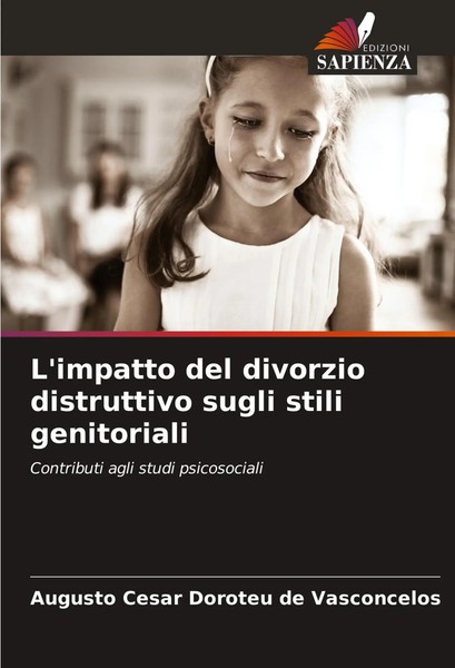 L'impatto Del Divorzio Distruttivo Sugli Stili Genitoriali Vasconcelos Buch 2024-image