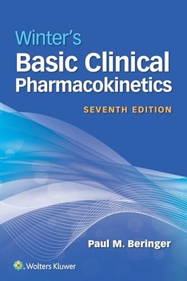 Winter's Basic Clinical Pharmacokinetics by Prof. Paul Beringer NEW