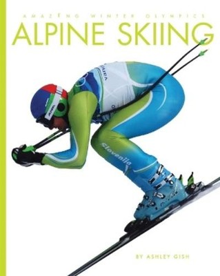Ashley Gish Alpine Skiing (Paperback)