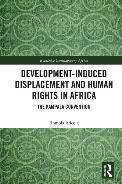 Romola Adeola | Development-Induced Displacement And Human Rights In Africa-image
