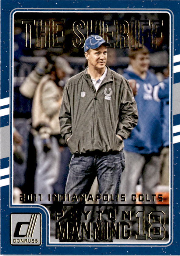 2016 Donruss #14 Peyton Manning Peyton Manning The Sheriff Tribute