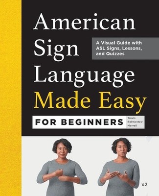 American Sign Language Made Easy for Beginners: A Visual Guide with ASL Signs, L