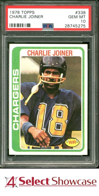 1978 TOPPS #338 CHARLIE JOINER CHARGERS HOF POP 8 PSA 10