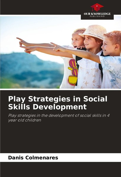 Danis Colmenares | Play Strategies In Social Skills Development | Taschenbuch-image