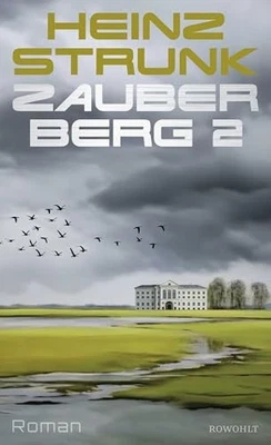 Zauberberg 2: Roman | Todtraurig. Tod..., Strunk, Heinz - Bild 1 von 2