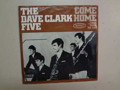 DAVE CLARK FIVE: Come Home 2:49-Your Turn To Cry-U.S. 7'' 1965 Epic 5-9763 DJ PSL