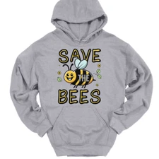 Save The Bees Hooded Sweatshirt Funny Hive Honey Keeper Hobby Humor Hoodie