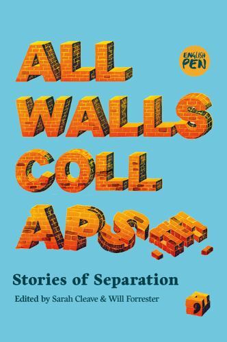 All Walls Collapse : Stories of Separation by Geetanjali Shree, Kyung-sook ...