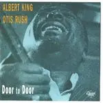 CD Albert King / Otis Rush Door To Door Chess