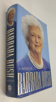 BARBARA BUSH ''SIGNED EDITION'' (by ISBN)  BOOK  A MEMOIR    - FIRST LADY