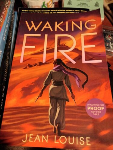 WAKING FIRE: A NOVEL BY JEAN LOUISE ARC JAN. 2023 TRADE PB YA FANTASY