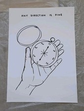 DAVID SHRIGLEY LIMITED EDITION POSTER - ANY DIRECTION IS FINE.