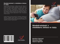Neelima Agarwal (U. A.) | Niedokrwisto¿¿ Z Niedoboru ¿Elaza W Ci¿¿Y | Buch