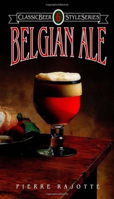 Belgian Ale (Classic Beer Style Ser)