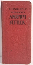 Conklin's Vest-Pocket Argument Settler (1901 Edition) Prof. George W. Conklin 