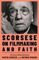 Scorsese On Filmmaking And Faith | Martin Scorsese (U. A.) | Buch | Gebunden
