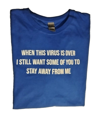 Gildan Funny Humorous When This Virus Is Over Blue T-Shirt Size XL