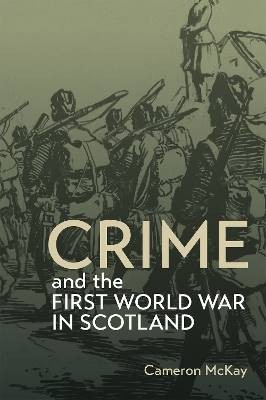Verbrechen und Erster Weltkrieg in Schottland, Cameron