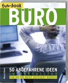 fun-book Büro: 50 abgefahrene Ideen im Büroalltag f... | Buch | Zustand sehr gut