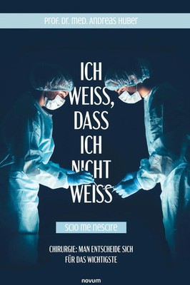 Andreas Huber | Ich weiß, dass ich nicht weiß (Scio me nescire) | Buch | Deutsch