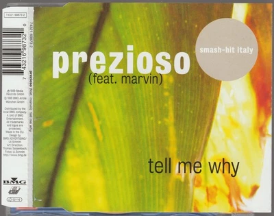 Prezioso - Tell me why (feat. Marvin) [3 Track Maxi-CD, 1999] - Bild 1 von 3
