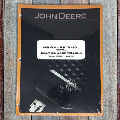 John Deere 329E 333E Skid Steer Operation & Test Service Repair Manual - TM12805