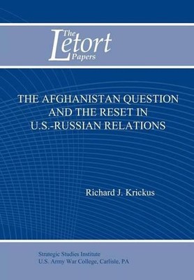 The Afghanistan Question and the Reset in U.S. Iranian Relations (Letort Paper) 