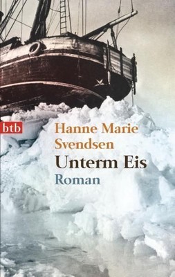 Unterm Eis: Roman Svendsen Hanne, Marie: