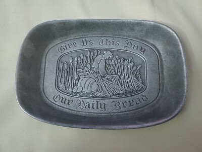 Vintage Wilton Armetale Pewter ''Give Us This Day Our Daily Bread'' Bread Plate