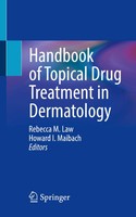 Rebecca M. Law (U. A.) | Handbook Of Topical Drug Treatment In Dermatology | Xxi