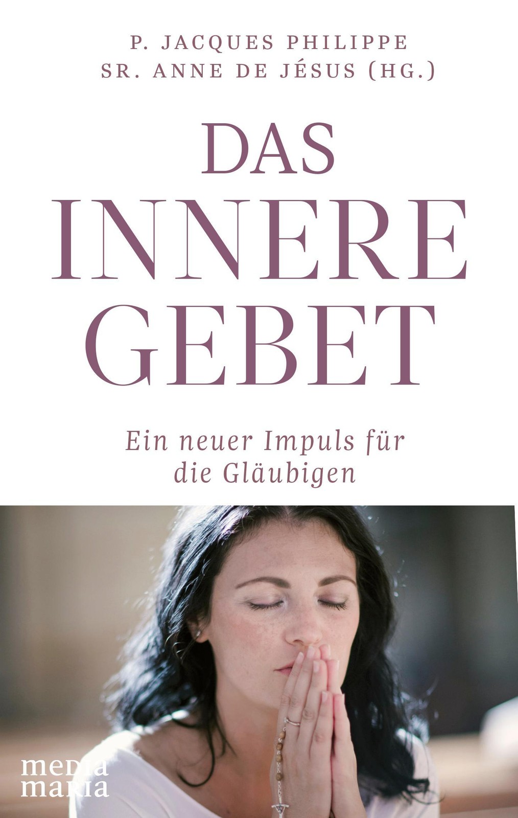 Das innere Gebet Jacques Philippe - Bild 2