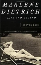 Marlene Dietrich : Life and Legend Paperback Steven Bach